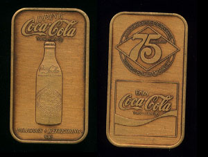 1 BRASS COKE COCA-COLA INGOT BAR ROUND 75TH ANNIVERSARY LOUISVILLE KENTUCKY 