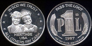 Jim & Tammy Faye Bakker PTL (Praise The Lord) - Pass The Loot In God We Trust - All Others Pay Cash 1987 Silver Round