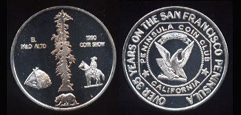 Peninsula Coin Club El Palo Alto 1990 Coin Show - 1 "Over 35 Years on the San Francisco Peninsula" Silver Round