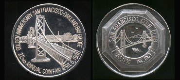 San Francisco Coin Club 22nd Annual Coin Fair April 6, 1986 Golden Anniversary San Francisco-Oakland Bay Bridge Silver Round